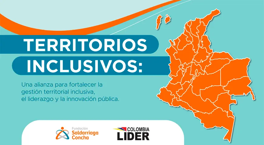 Imagen con el texto: 'Territorios Inclusivos. Una alianza para fortalecer la gestión territorial inclusiva, el liderazgo y la innovación pública'.